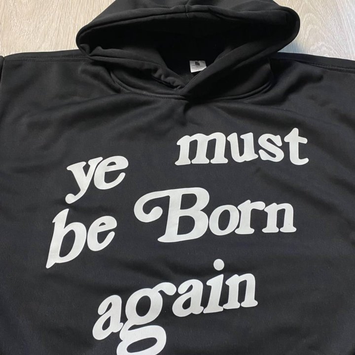 Худи Ye must be born again