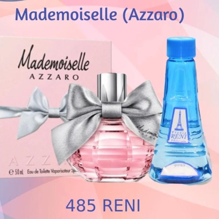 Reni-485 версия Mademoiselle (Azzaro)